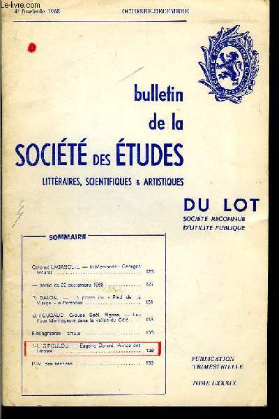 Bulletin de la Socit des Etudes Littraires, Scientifiques & Artistiques du Lot. 4me fascicule, TOME LXXXIX