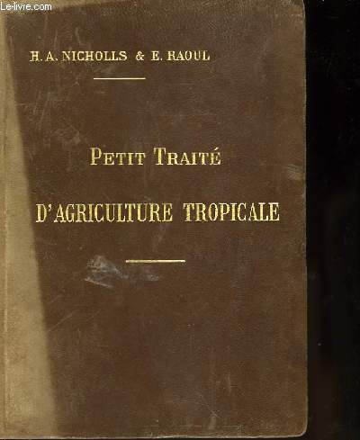 Petit trait d'Agriculture Tropicale.