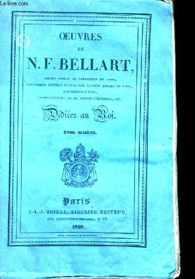Oeuvres de N.F. Bellart. TOME VI : Correspondance Administrative - Notice.