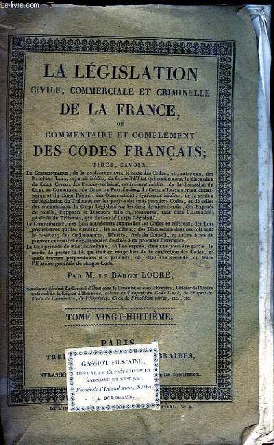 La Lgislation Civile, Commerciale et Criminelle de la France. TOME XXVIII