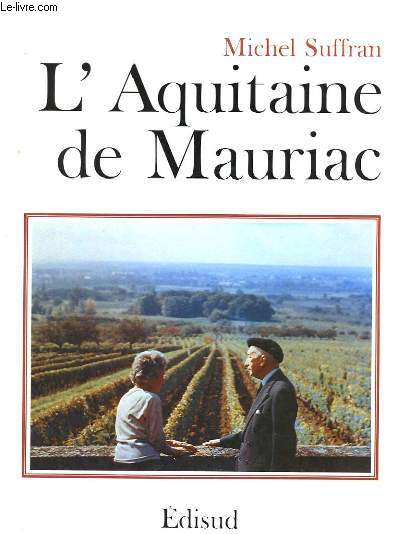L'Aquitaine de Mauriac.