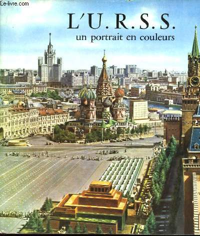 L'URSS, un portrait en couleurs.