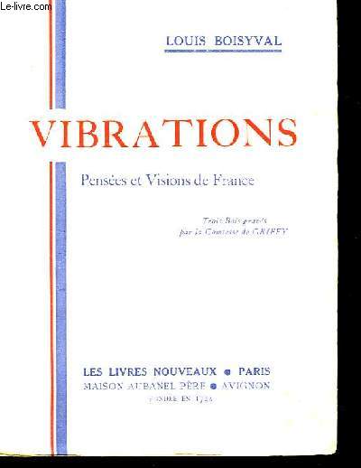 Vibrations. Penses et Visions de France.