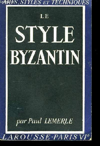 Le Style Byzantin.