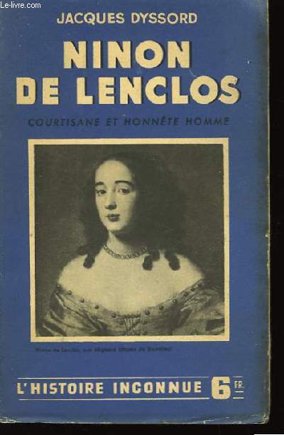 Ninon de Lenclos. Courtisane et 