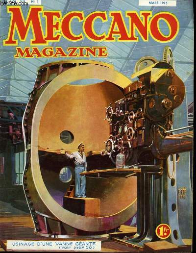 Meccano Magazine. Vol. XII, n3 : usinage d'une vanne gante.