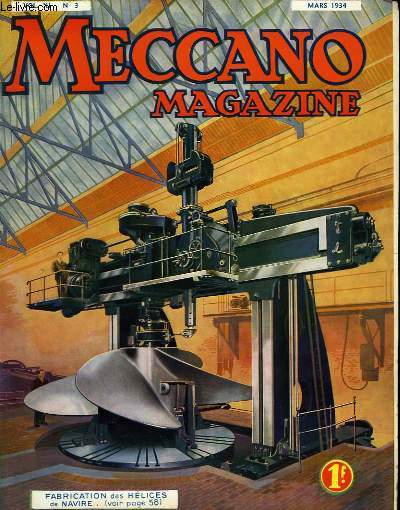 Meccano Magazine. Vol. Xi, n3 : Fabrication des hlices de navire