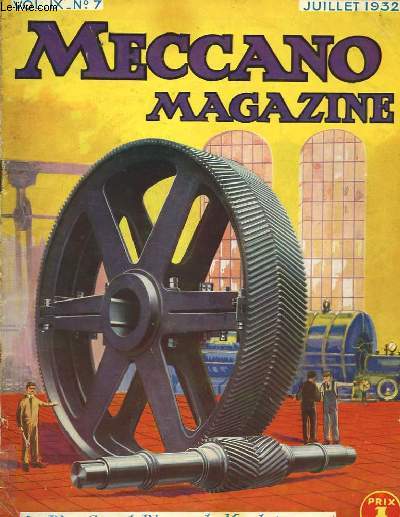 Meccano Magazine. Vol. IX, n7 : le plus grand pignon du monde.