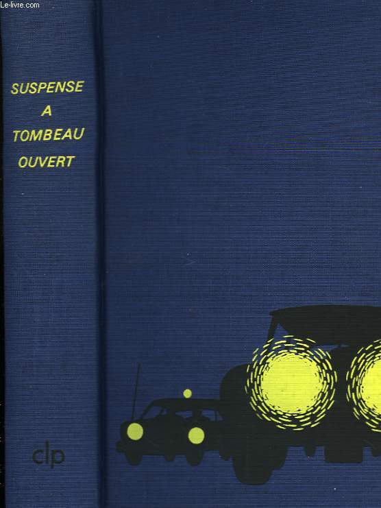 Suspense  Tombeau Ouvert