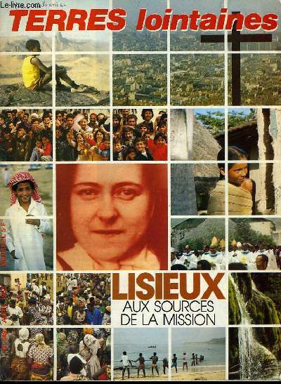 Terres Lointaines n349 : Lisieux, aux sources de la mission.