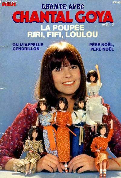 Chante avec Chantal Goya, vol.2 : La Poupe - Riri, Fifi, Loulou.