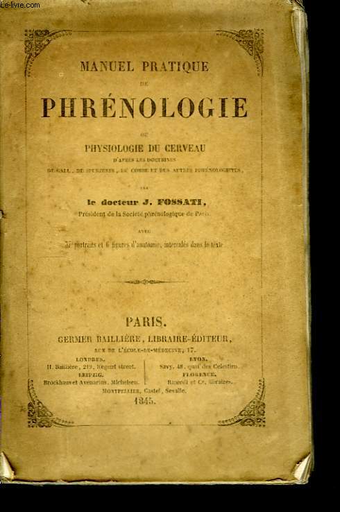 Manuel Pratique de Phrnologie, ou Physiologie du Cerveau.
