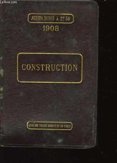 Agenda Dunod 1908. Construction