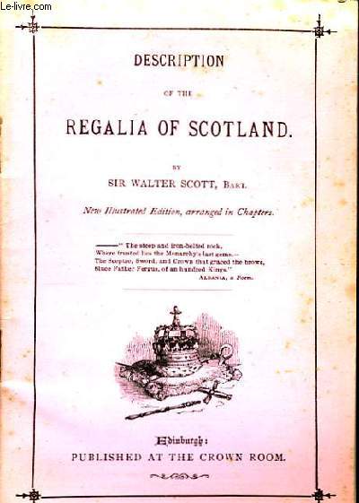 Description of the Regalia of Scotland.