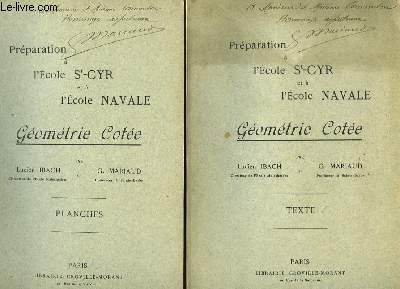 Prparation  l'Ecole St-Cyr et  l'Ecole Navale. Gomtrie Cote. En 2 volumes : Texte et planches.