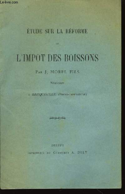 Etude sur la rforme de l'Impt des Boissons.