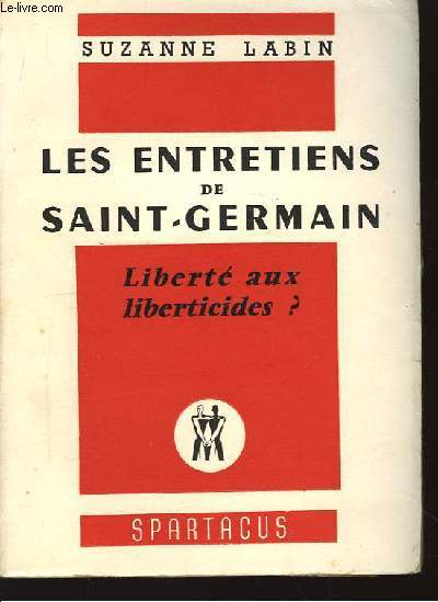 Les entretiens de Saint-Germain. Libert aux liberticides ?