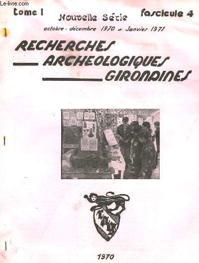 Recherches Archologique Girondines. Tome I, fascicule n4