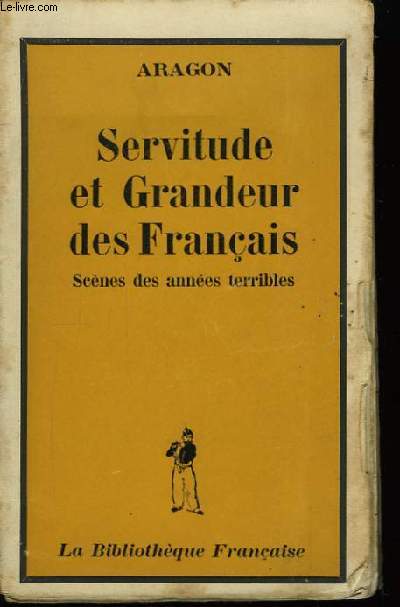 Servitude et Grandeur des Franais.