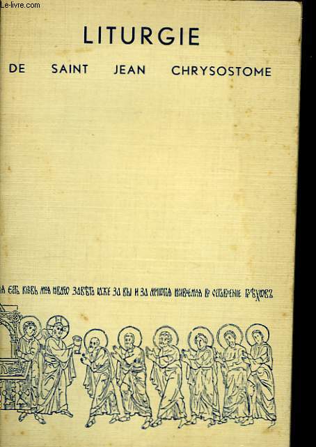 La Liturgie de Saint-Jean Chrysostome