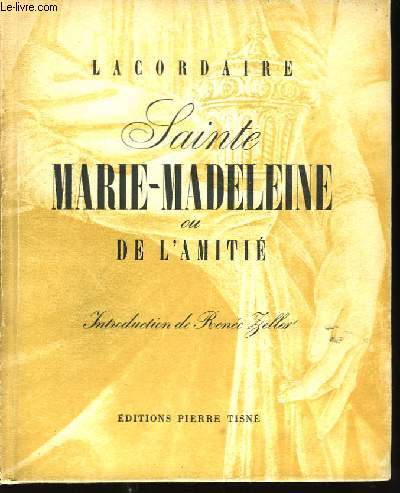 Sainte Marie-Madeleine ou de l'amiti.
