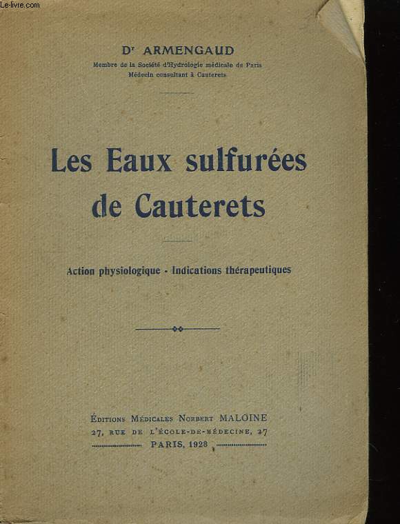 Les Eaux Sulfures de Cauterets.