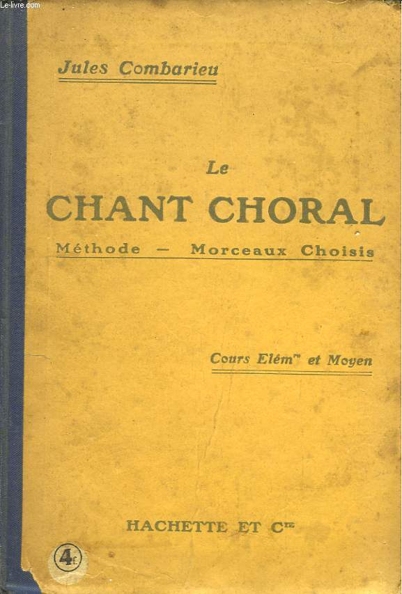 Le Chant Choral. Cours lmentaire et moyen.