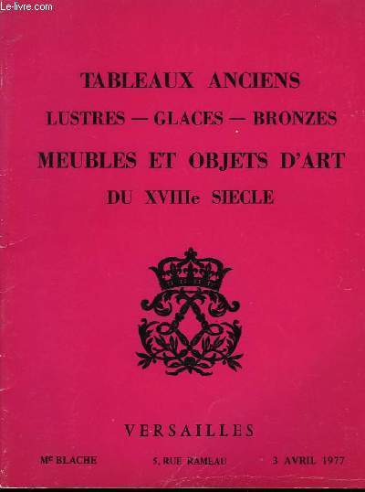 Catalogue de Ventes aux Enchres, de Tableaux anciens, lustres, glaces, bronzes...