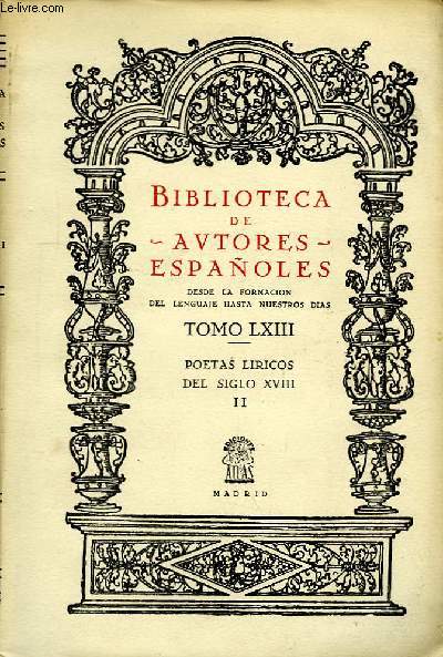Biblioteca de Autores Espaoles. TOMO LXIII : Poetas liricos del siglo XVIII, nII