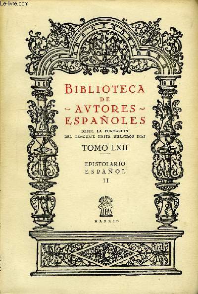 Biblioteca de Autores Espaoles. TOMO LXII : Epistolario Espaol, nII
