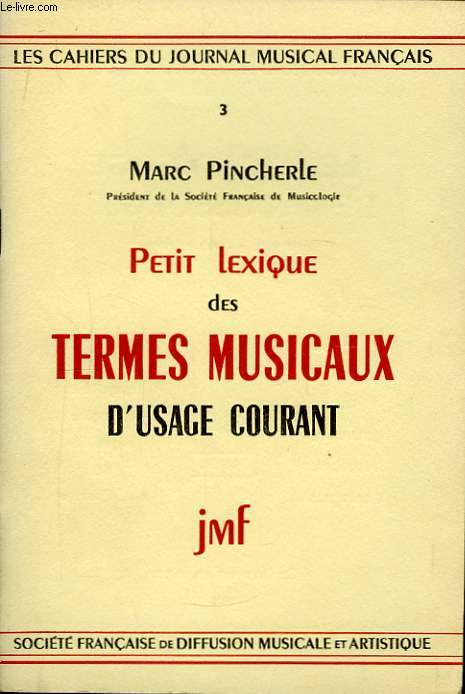 Petit Lexiques des Termes Musicaux d'usage courant.