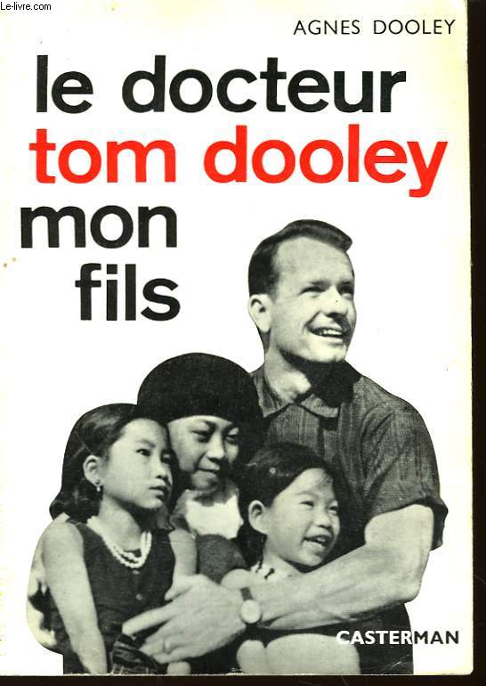 Le Docteur Tom Dooley, mon Fils.