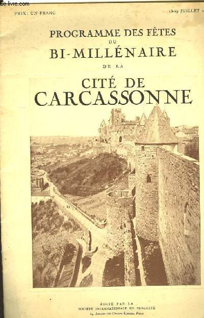 Programme des Ftes du bi-millnaire de la Cit de Carcassonne.