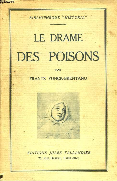 Le drame des poisons.