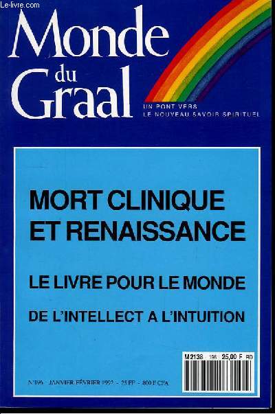 Monde du Graal N196 : Mort clinique et renaissance.