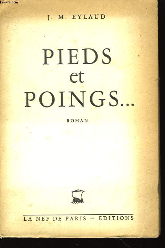 Pieds et Poings ...