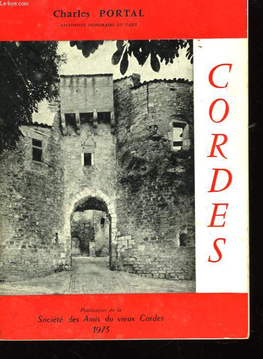 Cordes. Notice historique et archologique.