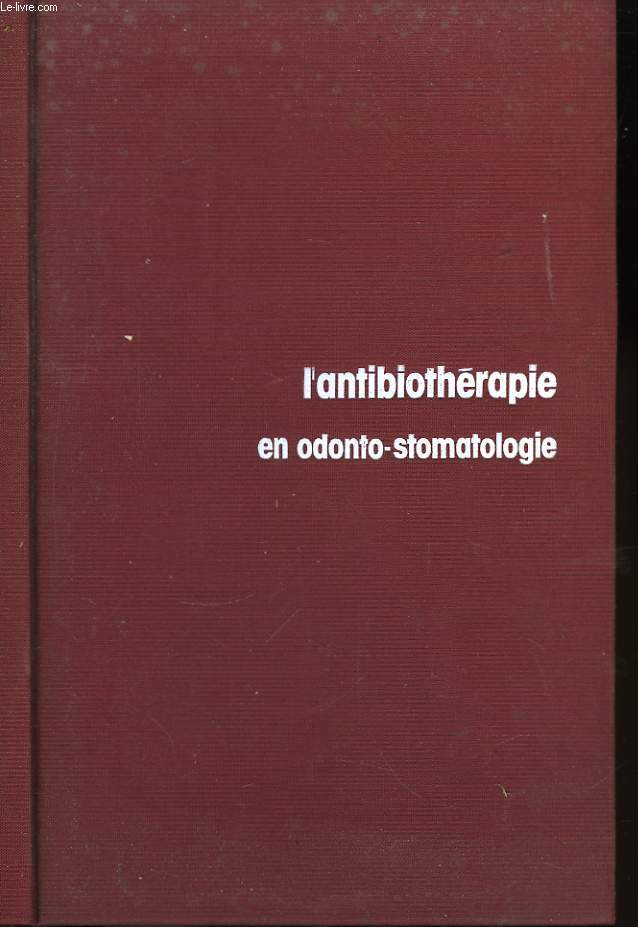 L'antibiothrapie en odonto-stomatologie