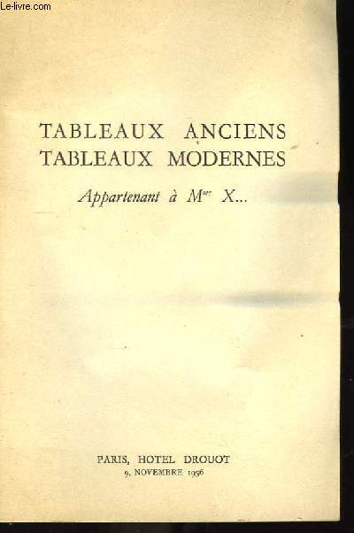 Tableaux Anciens, Tableaux Modernes.