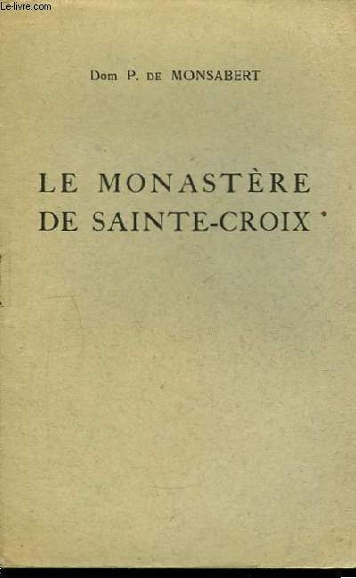 Le Monastre de Sainte-Croix