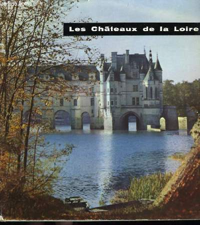 Les Chteaux de la Loire