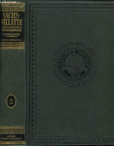 Sachs-VillatTe. Dictionnaire encyclopdique franais-allemand et allemand-franais.
