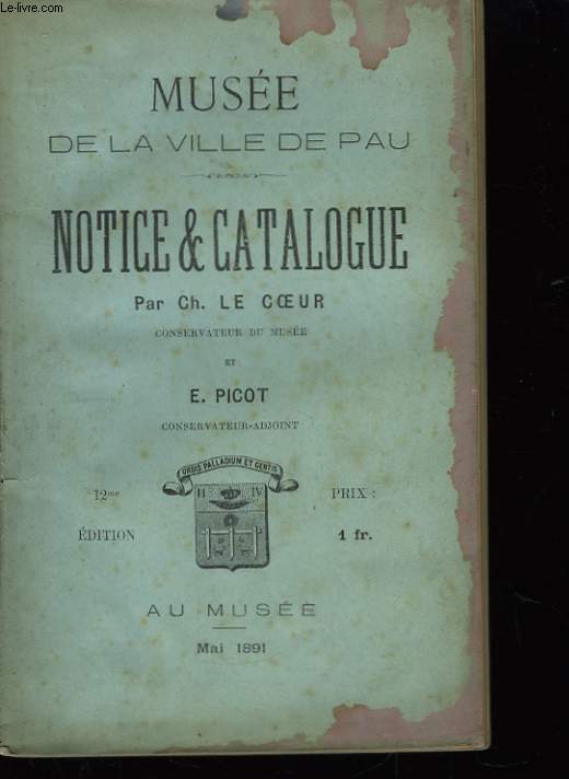 Muse de la Ville de Pau. Notice et Catalogue.