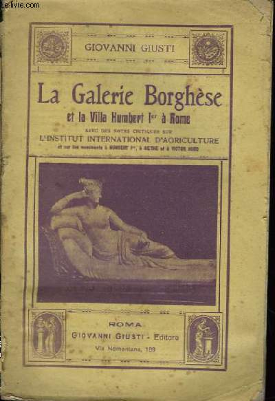 La Galerie Borghse et la Villa Humbert Ier  Roma.