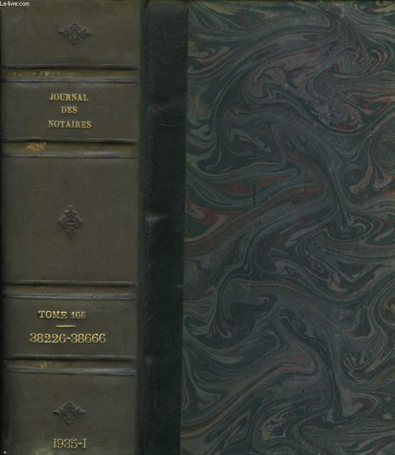 Journal des Notaires et des Avocats, et Jurisprudence du Notariat. TOME 166 : Anne 1935
