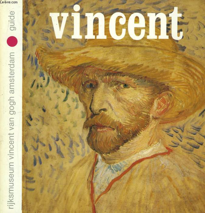 Guide du Muse National Vincent Van Gogh.