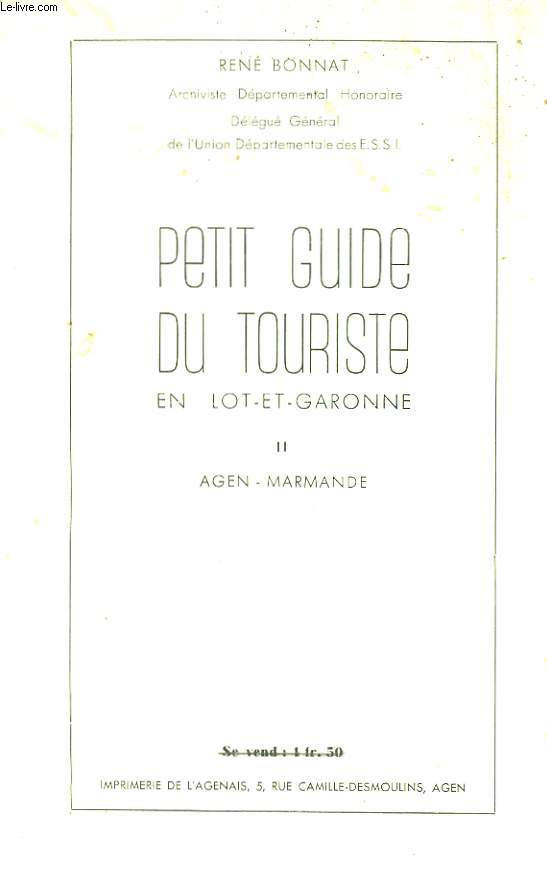 Petit Guide du Touriste en Lot-et-Garonne. TOME II : Agen - Marmande.