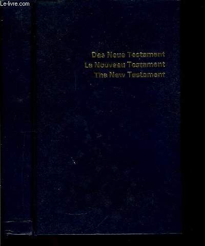 Le Nouveau Testament - Das Neur Testament - The New Testament.