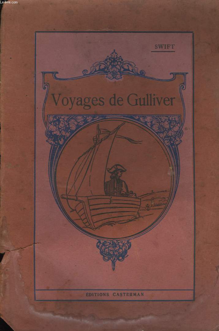 Voyages de Gulliver dans des contres lointaines.