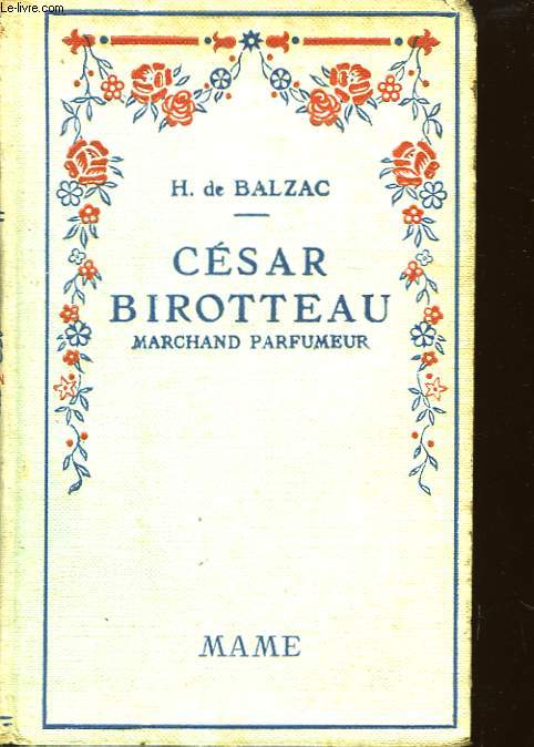 Grandeur et Dcadence de Csar Birotteau. Marchand parfumeur.